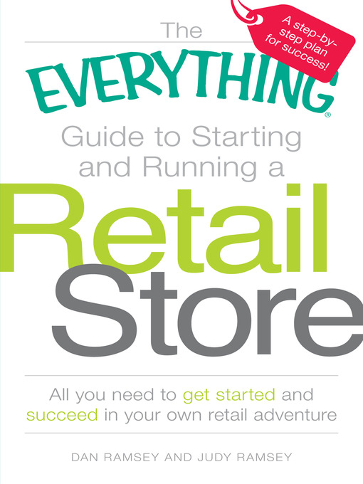 Title details for The Everything Guide to Starting and Running a Retail Store by Dan  Ramsey - Wait list